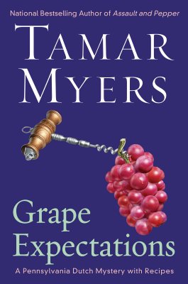 GRAPE EXPECTATIONS - A PENNSYLVANIA DUTCH MYSTERY WITH RECIPES