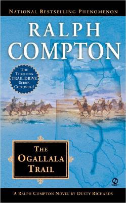 Ralph Compton The Ogallala Trail (Ralph Compton Western Series)
