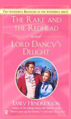 The Rake and the Redhead and Lord Dancy's Delight (Signet Regency Romance)