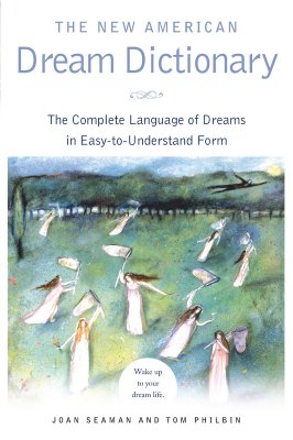 The New American Dream Dictionary: The Complete Language of Dreams in Easy-To-Understand Form