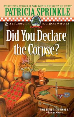 Image for Did You Declare the Corpse?: A Thoroughly Southern Mystery (Thoroughly Southern Mysteries)