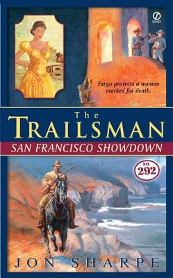 The Trailsman #292: San Francisco Showdown (Trailsman)