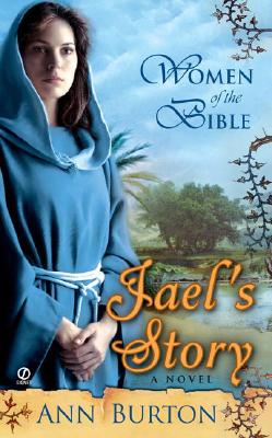 Image for Women of the Bible: Jael's Story: A Novel