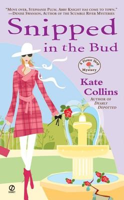 Image for Snipped in the Bud (Flower Shop Mysteries, No. 4)