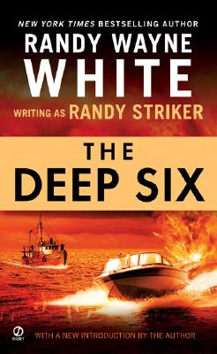 The Deep Six, White, Randy Wayne The Deep Six, White, Randy Wayne