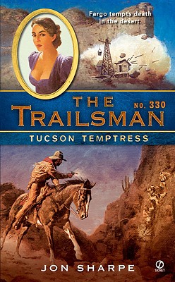 Tucson Temptress (Trailsman # 330)