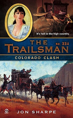 The Trailsman #334: Colorado Clash