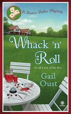 Whack 'N' Roll, Oust, Gail Whack 'N' Roll, Oust, Gail