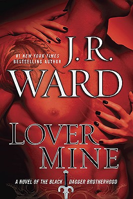 Image for Lover Mine (Black Dagger Brotherhood, Book 8) Lover Mine (Black Dagger Brotherhood, Book 8)