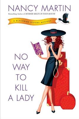 No Way to Kill a Lady: A Blackbird Sisters Mystery