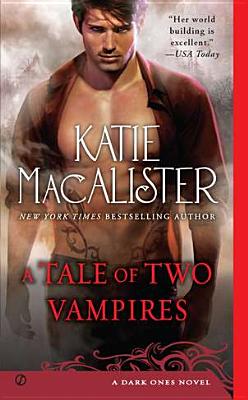 A Tale of Two Vampires: A Dark Ones Novel