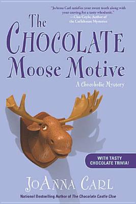 Image for The Chocolate Moose Motive: A Chocoholic Mystery