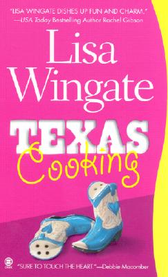 Texas Cooking (Texas Hill Country Series #1)