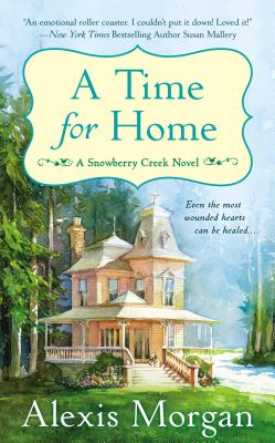 Image for A Time For Home: A Snowberry Creek Novel