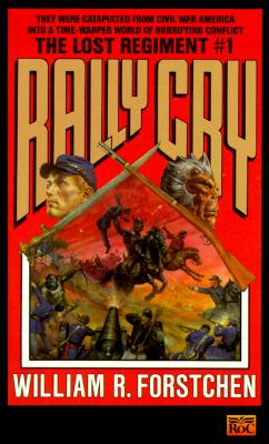 Rally Cry (Lost Regiment, Book 1)