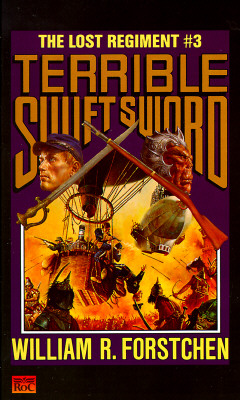 Terrible Swift Sword (Lost Regiment #3)