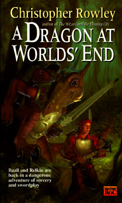 A Dragon at Worlds' End (Bazil Broketail)