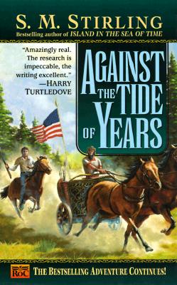 AGAINST THE TIDE OF YEARS