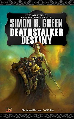Deathstalker Destiny : Being the Fifth and Last Part of the Life and Times of Owen Deathstalker