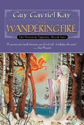 The Wandering Fire (Fionavar Tapestry)