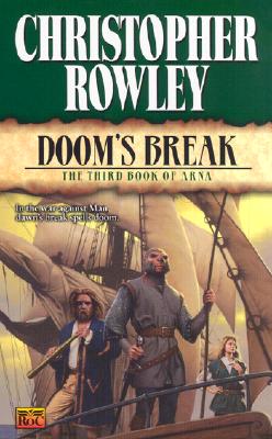 Doom's Break:: The Third Book of Arna (Arna (NAL))