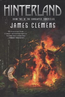 Hinterland: Book Two of the Godslayer Chronicles (The Godslayer Chronicles, 2) Clemens, James