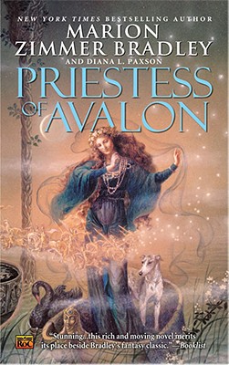 Image for Priestess of Avalon Bradley, Marion Zimmer and Paxson, Diana L. Priestess of Avalon Bradley, Marion Zimmer and Paxson, Diana L.