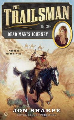 Dead Man's Journey (Trailsman #396)