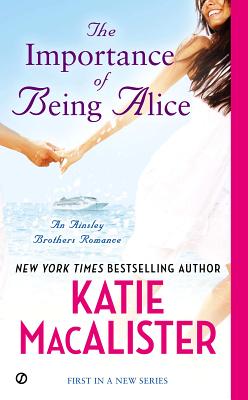 The Importance of Being Alice: An Ainsley Brothers Romance