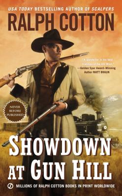 Showdown at Gun Hill (Ranger Sam Burrack)