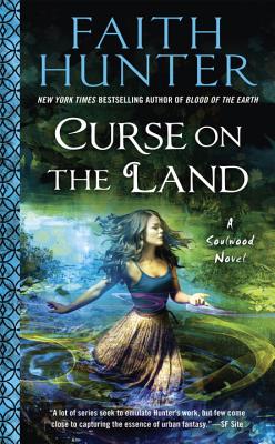 Curse on the Land: A Soulwood Novel