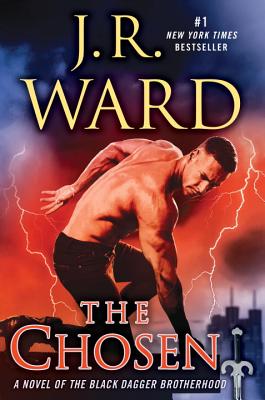 The Chosen: A Novel of the Black Dagger Brotherhood