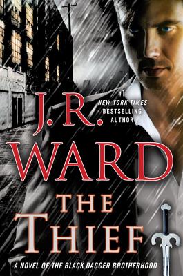 Thief: A Novel of the Black Dagger Brotherhood