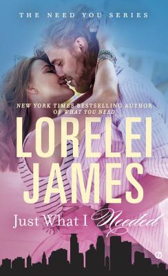 Just What I Needed: The Need You Series