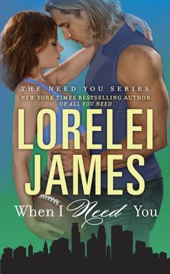 When I Need You (The Need You Series)