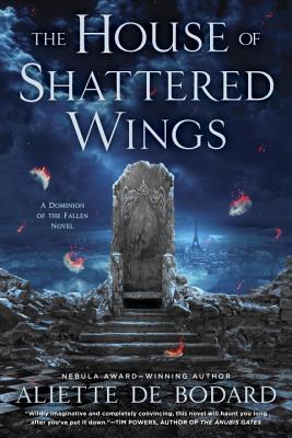 Image for The House of Shattered Wings (A Dominion of the Fallen Novel)
