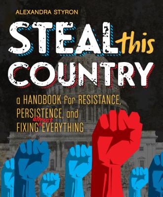 Steal This Country: A Handbook For Resistance, Per