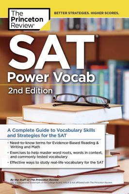 SAT Power Vocab, 2nd Edition: A Complete Guide to Vocabulary Skills and Strategies for the SAT (College Test Preparation)