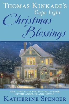 Image for Thomas Kinkade's Cape Light: Christmas Blessings (A Cape Light Novel)