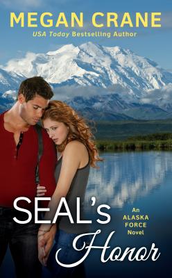 SEAL'S Honor (An Alaska Force Novel) [Mass Market Paperback] Crane, Megan