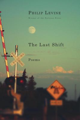 Last Shift: Poems