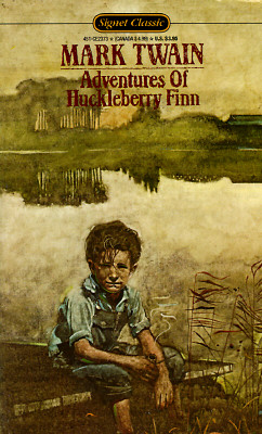 The Adventures of Huckleberry Finn (Signet classics)