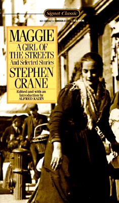 Maggie: A Girl of the Streets (Signet Classics)