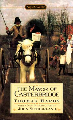 The Mayor of Casterbridge (Signet Classics)
