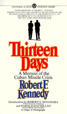 13 Days A Memoir of the Cuban Missile Crisis
