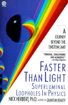 Image for Faster than Light: Superluminal Loopholes in Physics