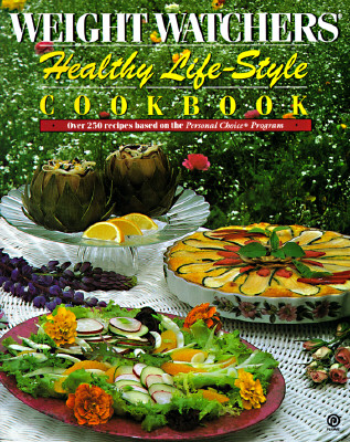 Weight Watchers Healthy Life-Style Cookbook Weight Watchers International