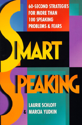 Smart Speaking: 60-Second Strategies for More than 100 Speaking Problems and Fears