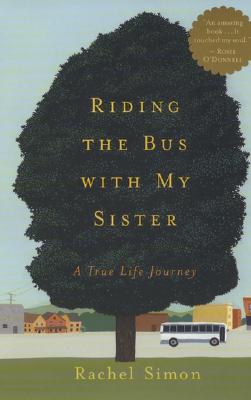 Riding the Bus with My Sister: A True Life Journey
