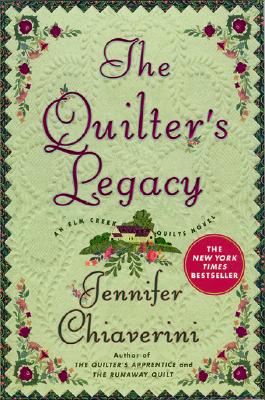 The Quilter's Legacy (Elm Creek Quilts Series #5)